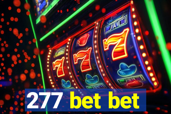 277 bet bet