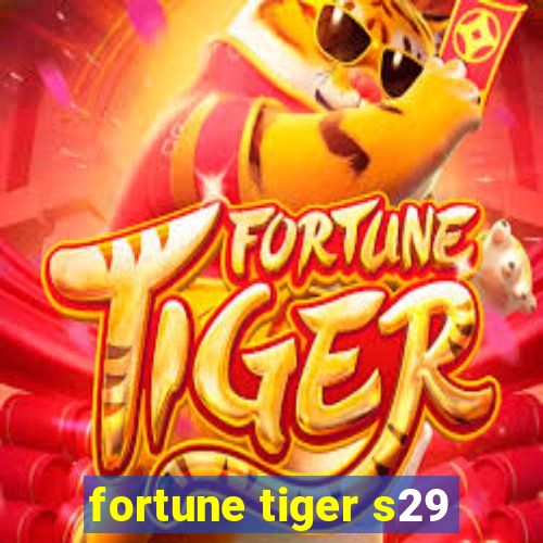 fortune tiger s29