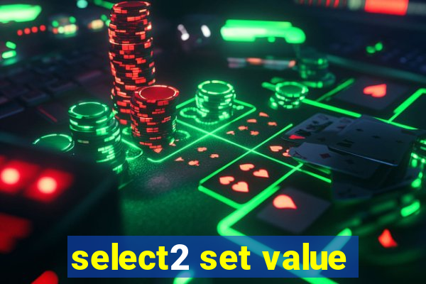 select2 set value