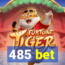 485 bet