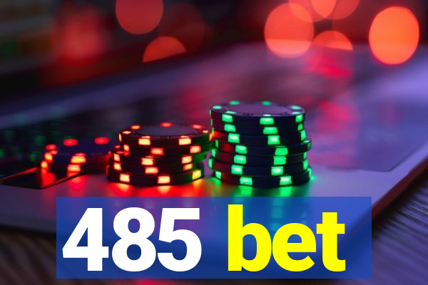 485 bet