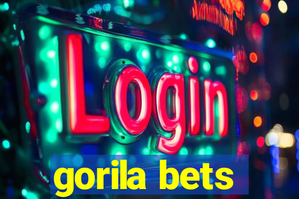 gorila bets