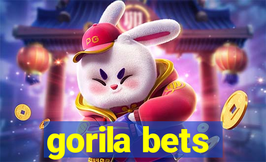 gorila bets