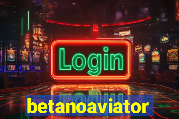 betanoaviator