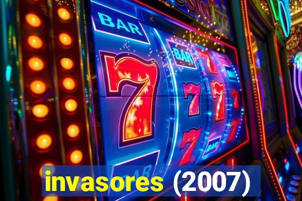 invasores (2007)