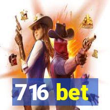 716 bet