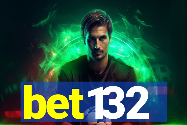 bet132