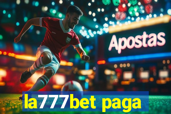 la777bet paga