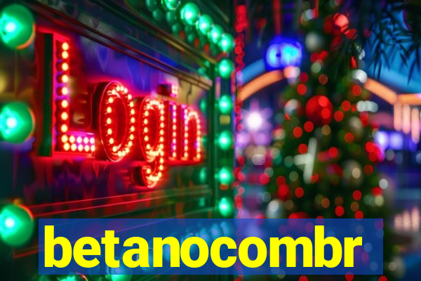 betanocombr