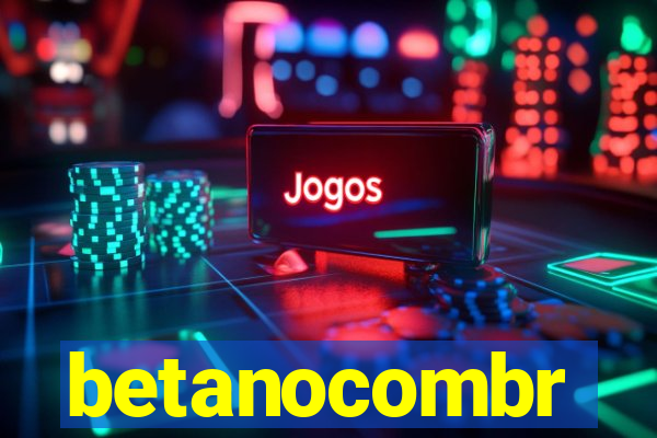 betanocombr