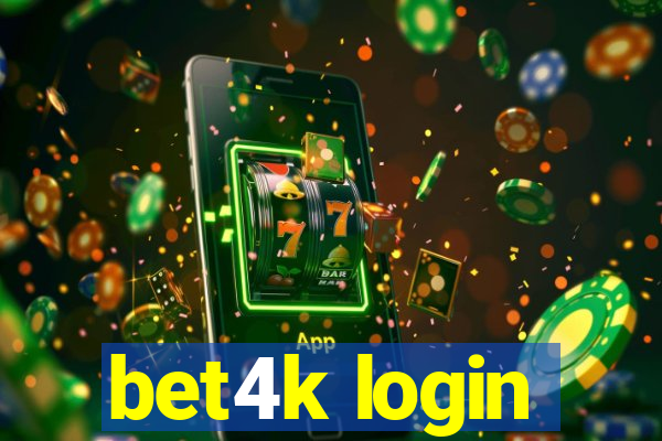 bet4k login