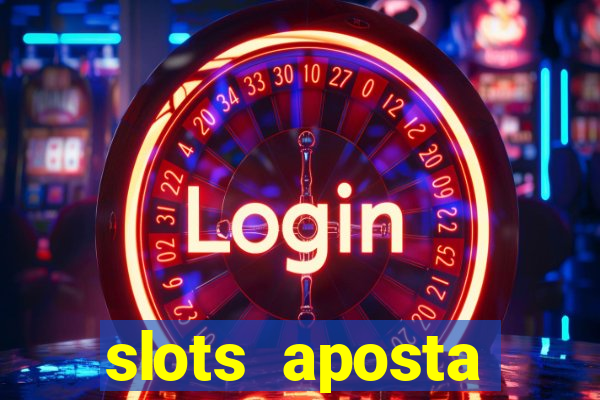 slots aposta mínima 1 centavo