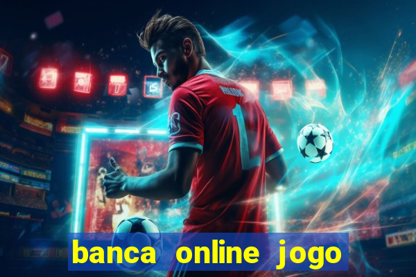 banca online jogo do bicho