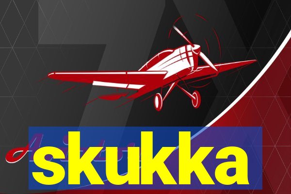 skukka