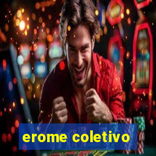 erome coletivo