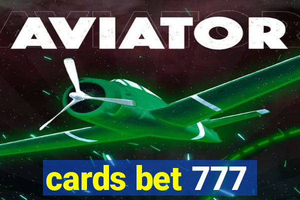 cards bet 777