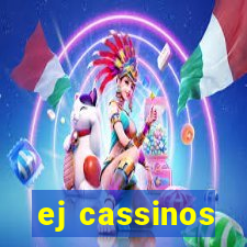 ej cassinos