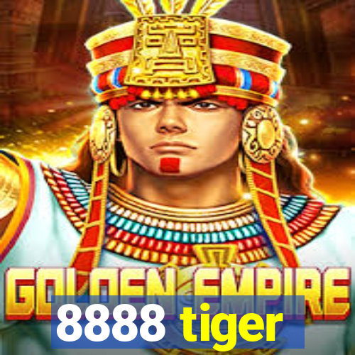 8888 tiger