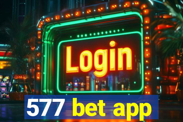 577 bet app