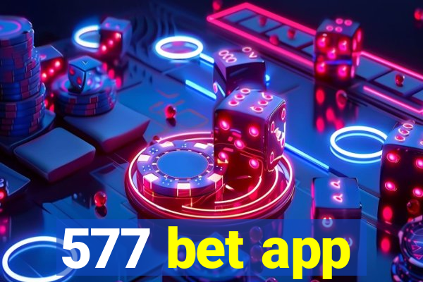 577 bet app