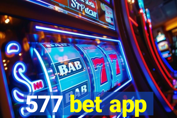 577 bet app