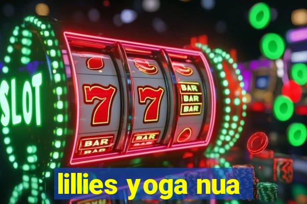 lillies yoga nua