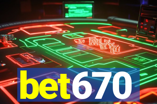 bet670