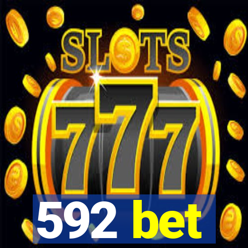 592 bet