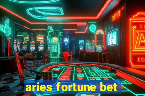 aries fortune bet