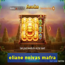 eliane noivas mafra