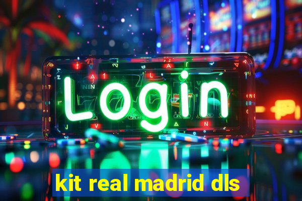 kit real madrid dls