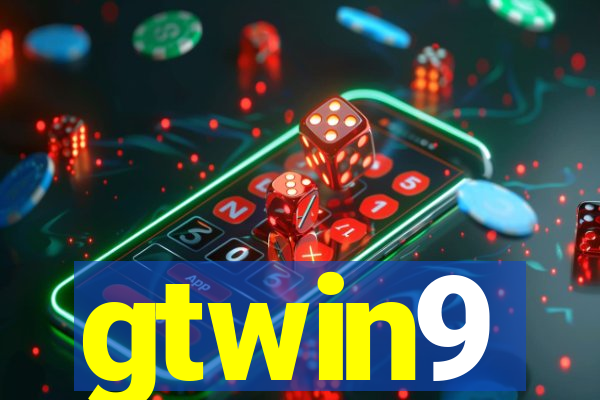 gtwin9