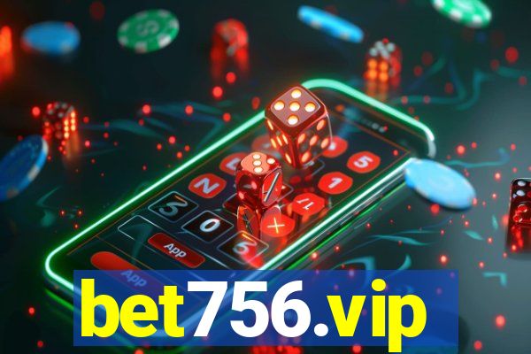 bet756.vip