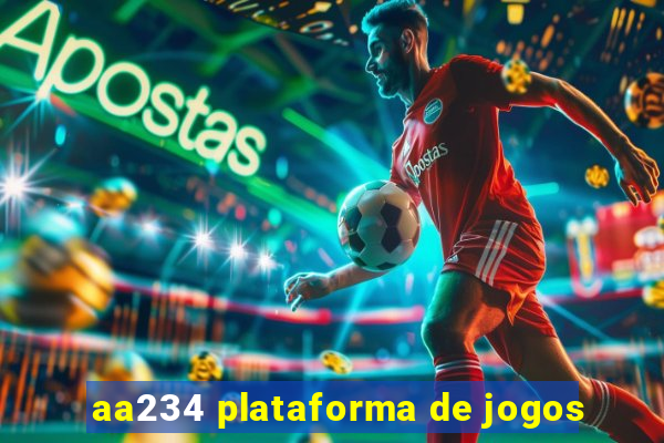 aa234 plataforma de jogos