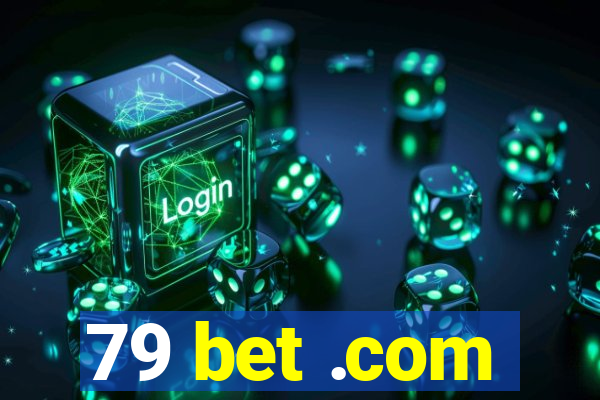 79 bet .com