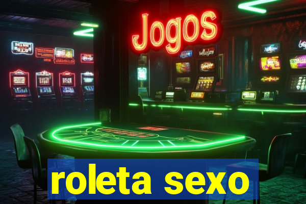 roleta sexo