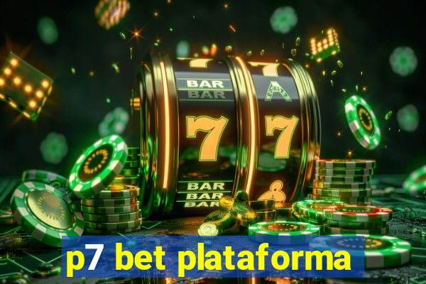 p7 bet plataforma