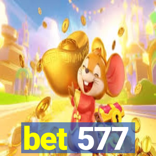 bet 577