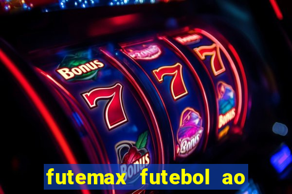 futemax futebol ao vivo campeonato brasileiro