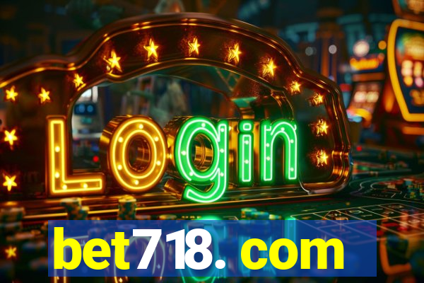 bet718. com