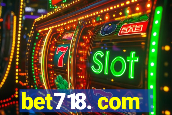 bet718. com