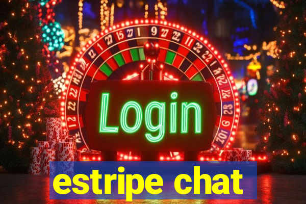 estripe chat