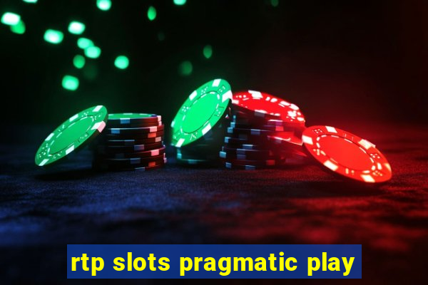 rtp slots pragmatic play