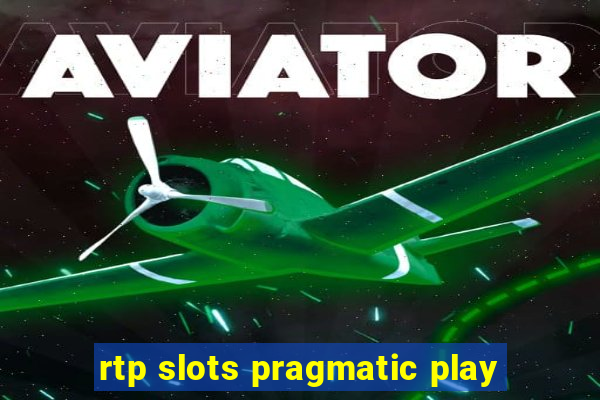 rtp slots pragmatic play