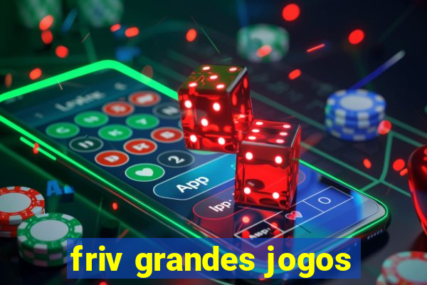 friv grandes jogos