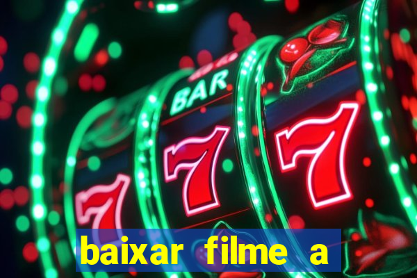 baixar filme a bela e a fera