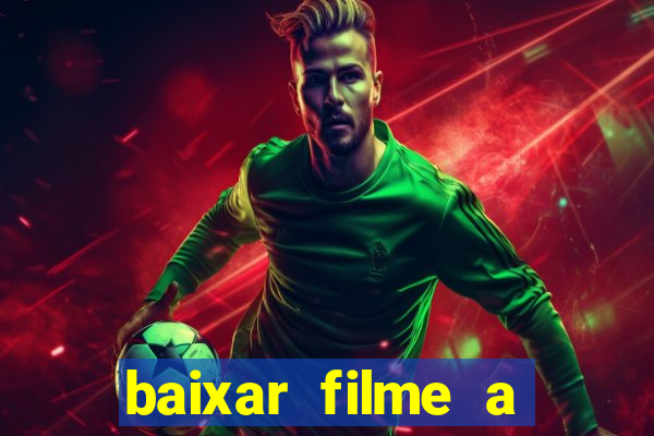 baixar filme a bela e a fera