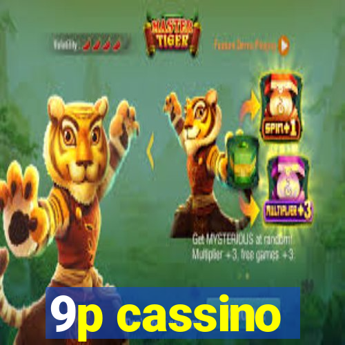 9p cassino