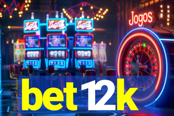 bet12k