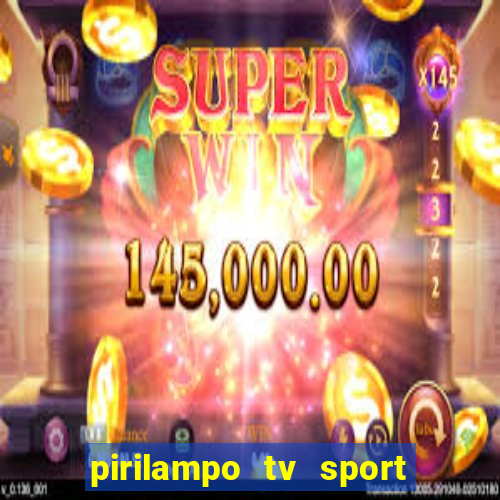 pirilampo tv sport tv 5